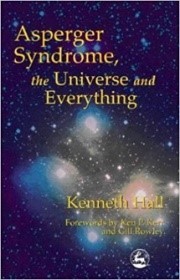 Asperger Syndrome the Universe and Everything