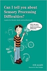 Can I tell you about Sensory Processing Difficulties